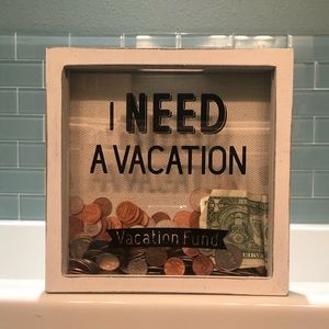 “I Need a Vacation” Bank